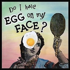 egg_on_my_face.jpg