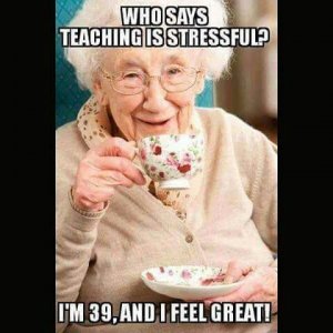 teaching_is_stressful.jpg