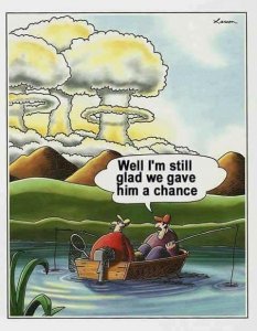 WeGaveHimAChance.JPG