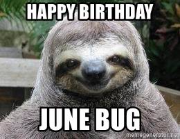 happy-birthday-june-bug.jpg
