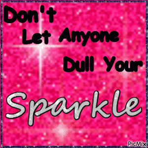 dontletanyonedullyoursparkle.gif