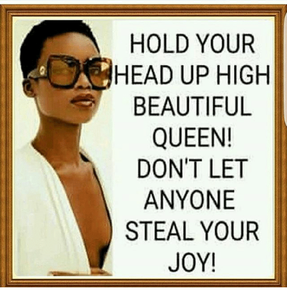 hold-your-head-up-high-beautiful-queen-dont-let-anyone-24478735.png