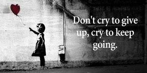 dontcrytogiveup.jpg