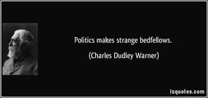quote-politics-makes-strange-bedfellows-charles-dudley-warner-193413.jpg