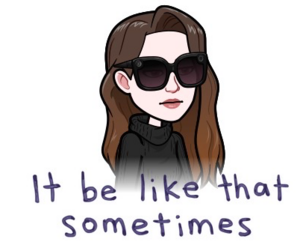 bitmojiitbelikethatsometimes.png