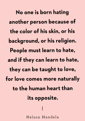 nooneisborntohate.png