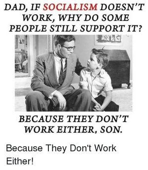 dad-if-socialism-doesnt-work-why-do-some-people-still-34811415.png