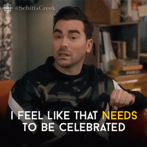 i-feel-like-that-needs-to-be-celebrated-dan-levy.gif