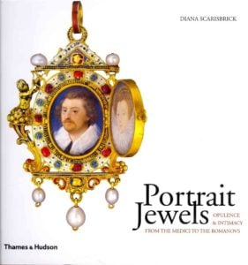 Portrait Jewels Opulence and Intimacy from the Medici to the Romanovs book